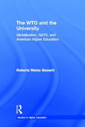 Bassett |  The Wto and the University | Buch |  Sack Fachmedien