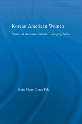 Pak |  Korean American Women | Buch |  Sack Fachmedien