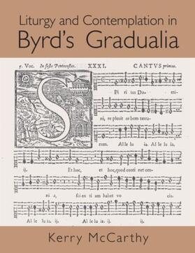 McCarthy |  Liturgy and Contemplation in Byrd's Gradualia | Buch |  Sack Fachmedien