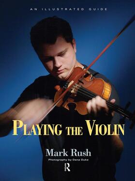 Rush |  Playing the Violin | Buch |  Sack Fachmedien