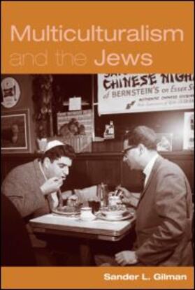 Gilman |  Multiculturalism and the Jews | Buch |  Sack Fachmedien