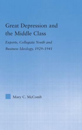 McComb |  Great Depression and the Middle Class | Buch |  Sack Fachmedien