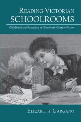 Gargano |  Reading Victorian Schoolrooms | Buch |  Sack Fachmedien