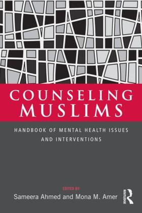 Ahmed / Amer |  Counseling Muslims | Buch |  Sack Fachmedien