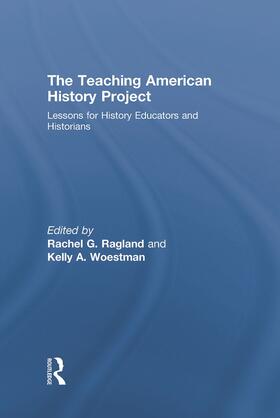 Ragland / Woestman |  The Teaching American History Project | Buch |  Sack Fachmedien