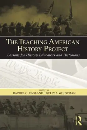 Ragland / Woestman |  The Teaching American History Project | Buch |  Sack Fachmedien