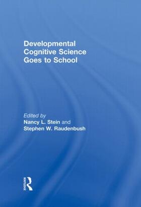 Stein / Raudenbush |  Developmental Cognitive Science Goes to School | Buch |  Sack Fachmedien