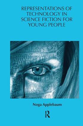 Applebaum |  Representations of Technology in Science Fiction for Young People | Buch |  Sack Fachmedien