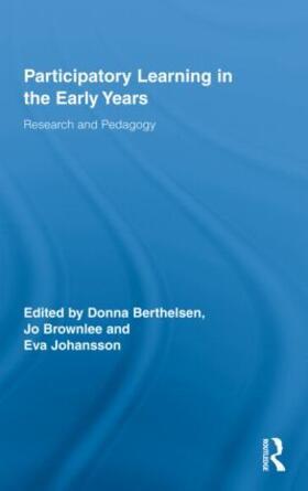 Berthelsen / Brownlee / Johansson |  Participatory Learning in the Early Years | Buch |  Sack Fachmedien