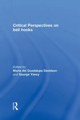 Davidson / Yancy |  Critical Perspectives on bell hooks | Buch |  Sack Fachmedien