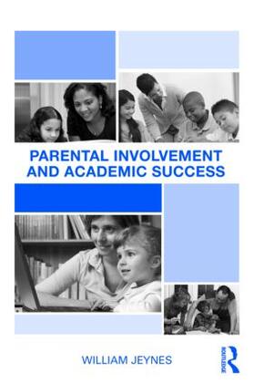 Jeynes |  Parental Involvement and Academic Success | Buch |  Sack Fachmedien