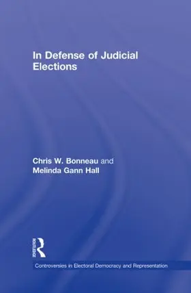 Bonneau / Hall |  In Defense of Judicial Elections | Buch |  Sack Fachmedien