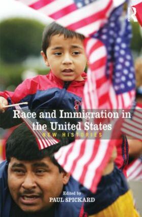 Spickard |  Race and Immigration in the United States | Buch |  Sack Fachmedien