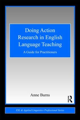 Burns |  Doing Action Research in English Language Teaching | Buch |  Sack Fachmedien