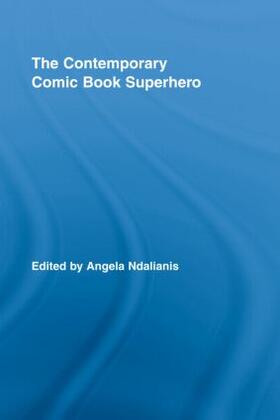 Ndalianis |  The Contemporary Comic Book Superhero | Buch |  Sack Fachmedien