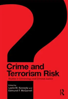 Kennedy / McGarrell | Crime and Terrorism Risk | Buch | 978-0-415-99182-7 | sack.de