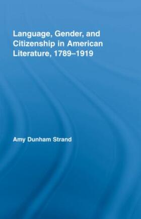 Strand |  Language, Gender, and Citizenship in American Literature, 1789-1919 | Buch |  Sack Fachmedien