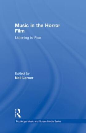 Lerner |  Music in the Horror Film | Buch |  Sack Fachmedien