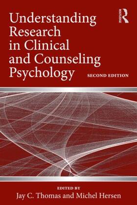 Thomas / Hersen |  Understanding Research in Clinical and Counseling Psychology | Buch |  Sack Fachmedien