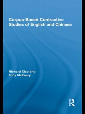 McEnery / Xiao |  Corpus-Based Contrastive Studies of English and Chinese | Buch |  Sack Fachmedien