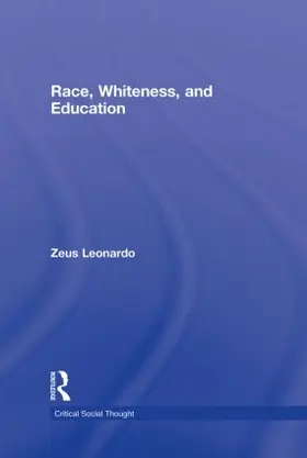 Leonardo |  Race, Whiteness, and Education | Buch |  Sack Fachmedien