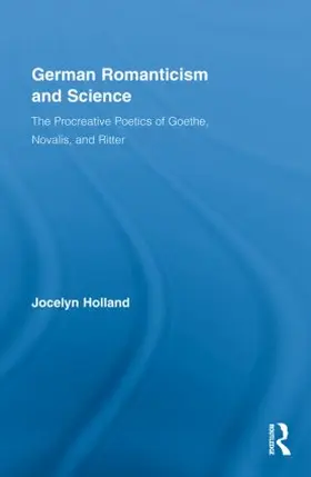 Holland |  German Romanticism and Science | Buch |  Sack Fachmedien