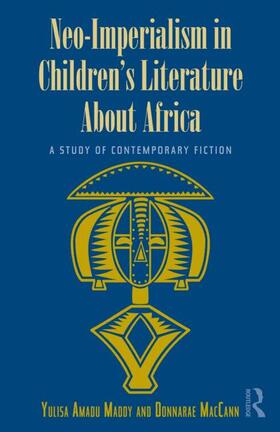 Amadu Maddy / MacCann |  Neo-Imperialism in Children's Literature About Africa | Buch |  Sack Fachmedien