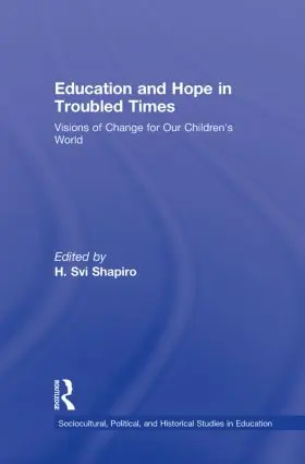 Shapiro |  Education and Hope in Troubled Times | Buch |  Sack Fachmedien