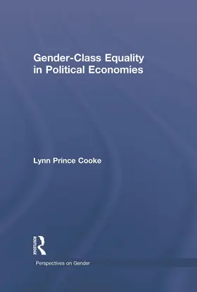 Prince Cooke |  Gender-Class Equality in Political Economies | Buch |  Sack Fachmedien