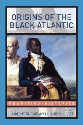 Dubois / Scott |  Origins of the Black Atlantic | Buch |  Sack Fachmedien