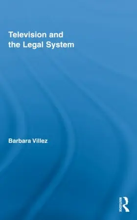 Villez |  Television and the Legal System | Buch |  Sack Fachmedien