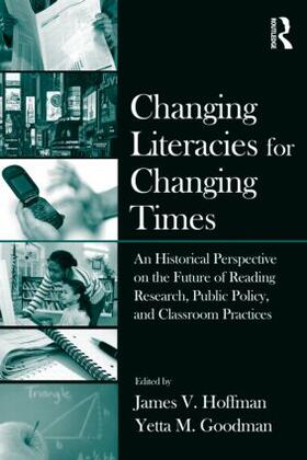 Hoffman / Goodman |  Changing Literacies for Changing Times | Buch |  Sack Fachmedien