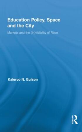 Gulson |  Education Policy, Space and the City | Buch |  Sack Fachmedien