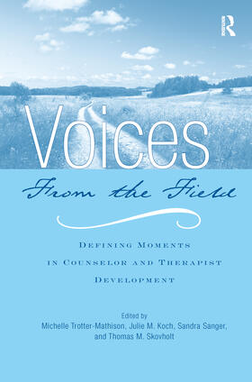 Trotter-Mathison / Koch / Sanger |  Voices from the Field | Buch |  Sack Fachmedien