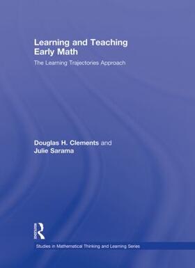 Clements / Sarama |  Learning and Teaching Early Math | Buch |  Sack Fachmedien