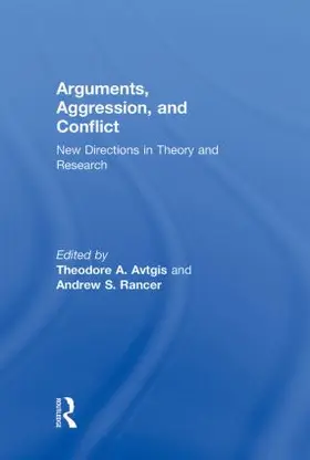 Avtgis / Rancer |  Arguments, Aggression, and Conflict | Buch |  Sack Fachmedien