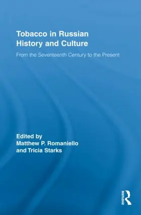 Romaniello / Starks |  Tobacco in Russian History and Culture | Buch |  Sack Fachmedien