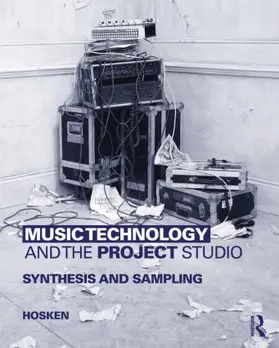 Hosken |  Music Technology and the Project Studio | Buch |  Sack Fachmedien