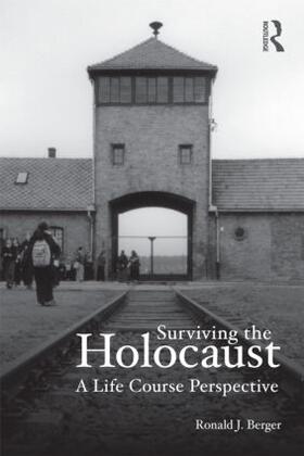 Berger |  Surviving the Holocaust | Buch |  Sack Fachmedien