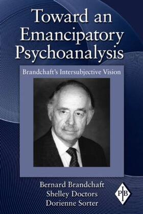 Brandchaft / Doctors / Sorter |  Toward an Emancipatory Psychoanalysis | Buch |  Sack Fachmedien