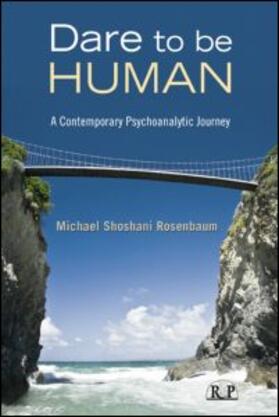 Shoshani Rosenbaum |  Dare to Be Human | Buch |  Sack Fachmedien