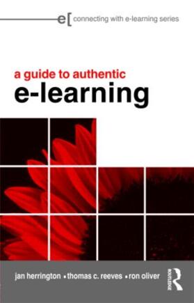 Herrington / Reeves / Oliver | A Guide to Authentic e-Learning | Buch | 978-0-415-99800-0 | sack.de