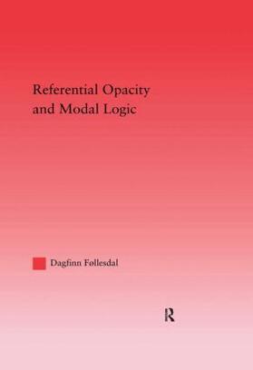 Follesdal |  Referential Opacity and Modal Logic | Buch |  Sack Fachmedien