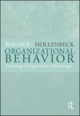 Wagner III / Hollenbeck | Organizational Behavior | Buch | 978-0-415-99852-9 | sack.de