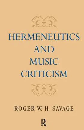 Savage |  Hermeneutics and Music Criticism | Buch |  Sack Fachmedien