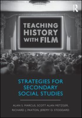 Marcus / Metzger / Paxton |  Teaching History with Film | Buch |  Sack Fachmedien