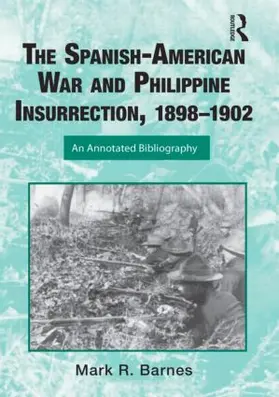 Barnes |  The Spanish-American War and Philippine Insurrection, 1898-1902 | Buch |  Sack Fachmedien