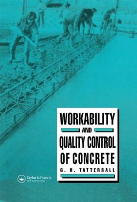 Tattersall |  Workability and Quality Control of Concrete | Buch |  Sack Fachmedien