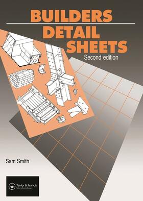 Smith / Stronach |  Builders' Detail Sheets | Buch |  Sack Fachmedien