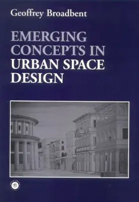 Broadbent |  Emerging Concepts in Urban Space Design | Buch |  Sack Fachmedien